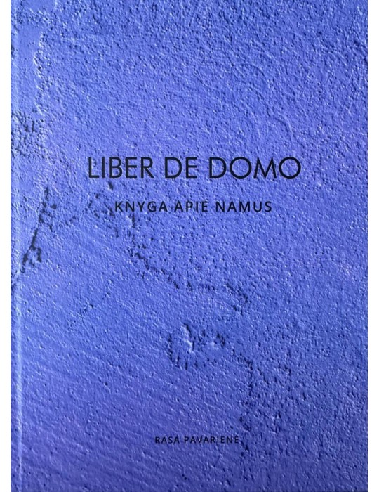 LIBER DE DOMO. Knyga apie namus